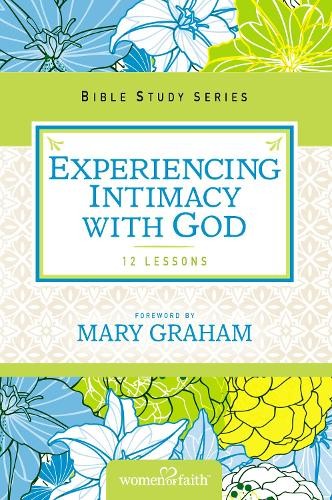 Christa J. Kinde Women of Faith Experiencing Intimacy with God (Paperback)