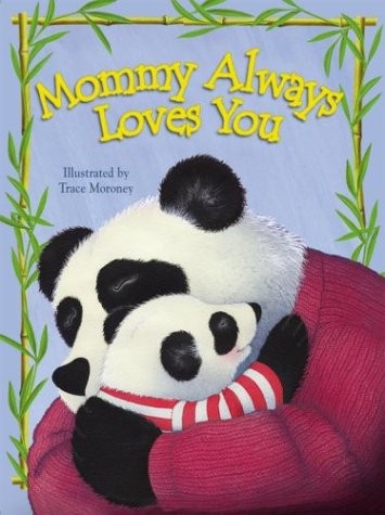 Mommy Always Loves You