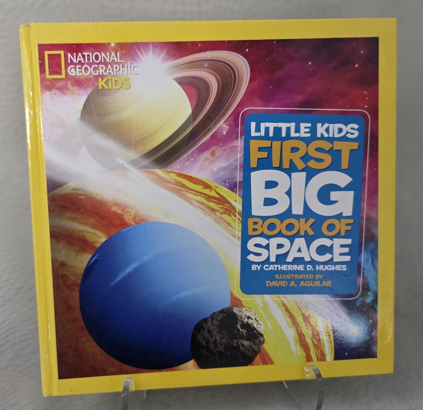 National Geographic Kids First Big Book Of Space Catherine D. Hughes Hard Cover