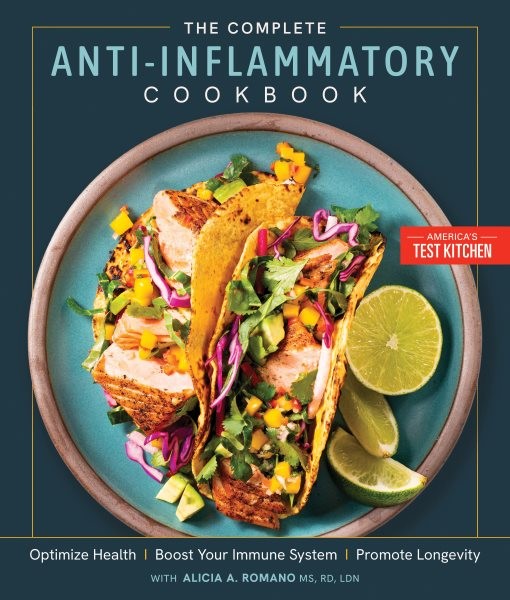 Complete Anti-inflammatory Cookbook : Optimize Health, Boost Your Immune Syst…