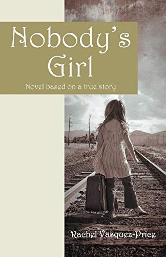 Nobodys Girl: Novel Based on – VERY GOOD