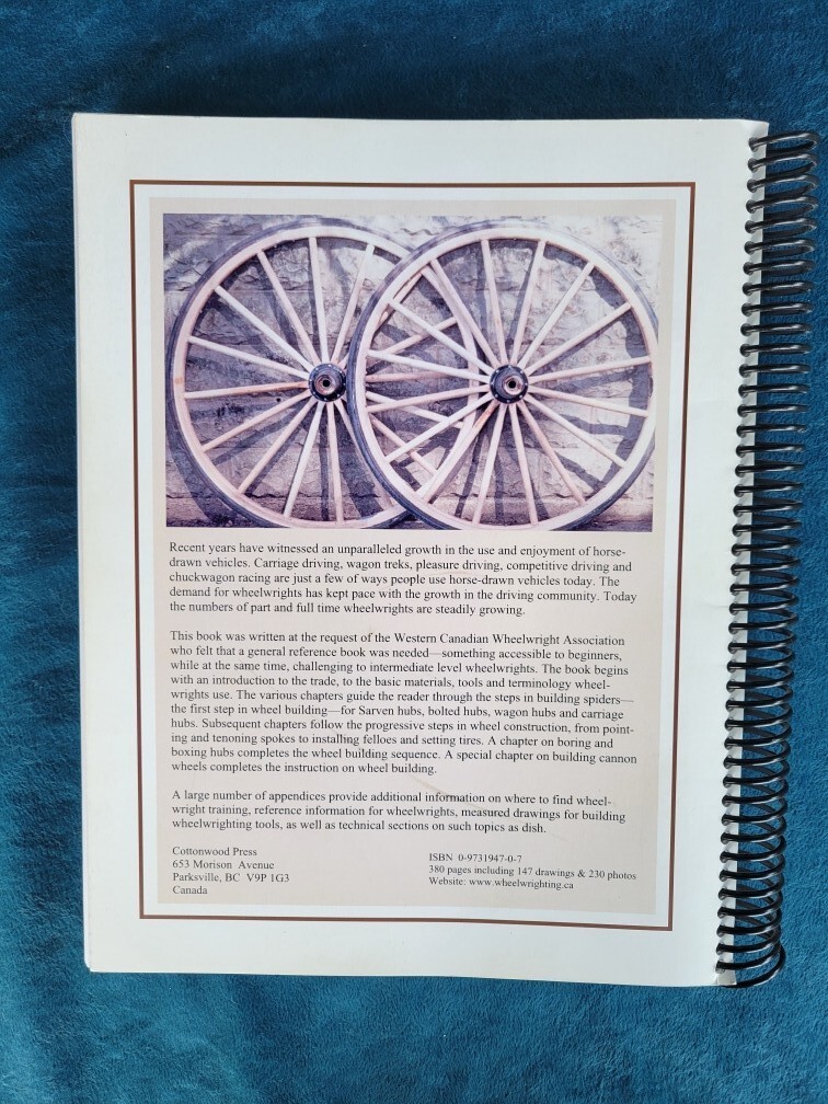 WHEELWRIGHTING – A MODERN INTRODUCTION ; ISBN 0-9731947-0-7 ; 371 PAGES