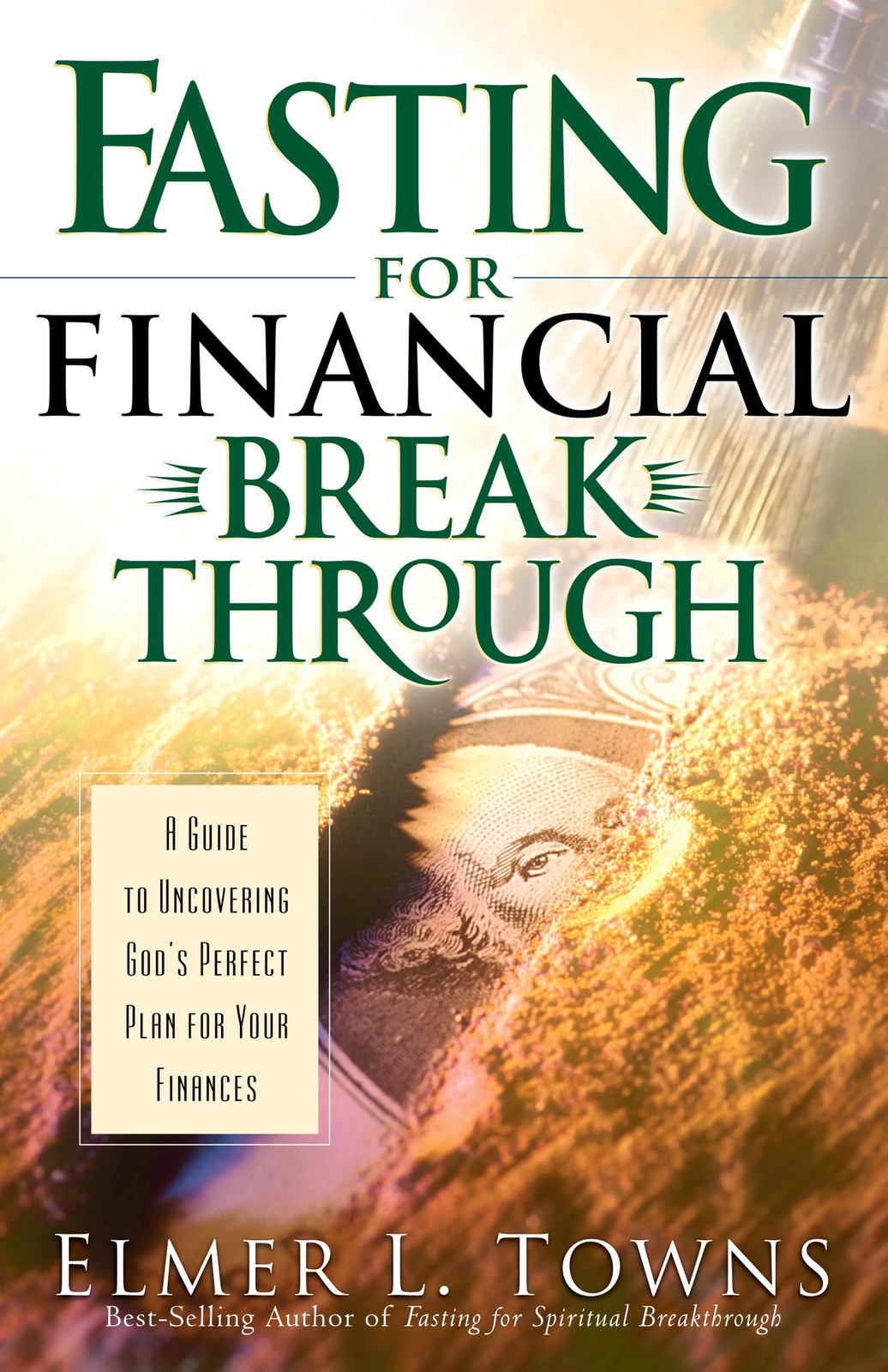 Fasting for Financial Breakthrough – Elmer L. Towns – Good – See condition n…