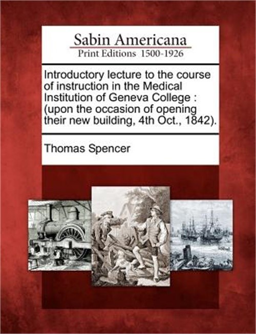Introductory Lecture to the Course of Instruction in the Medical Institution of