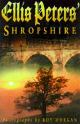 Ellis Peters’ Shropshire – Paperback, by Ellis Peters – Very Good x