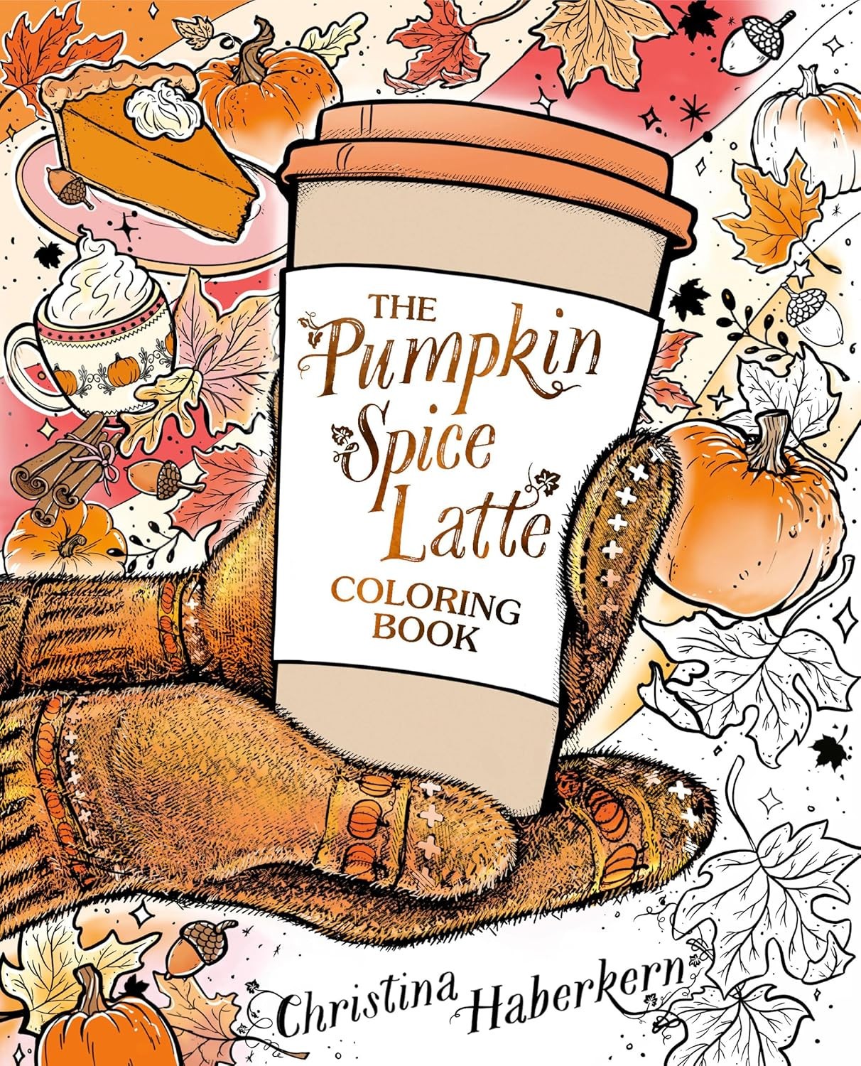 The Pumpkin Spice Latte Coloring Book, Haberkern, Christina, NEW
