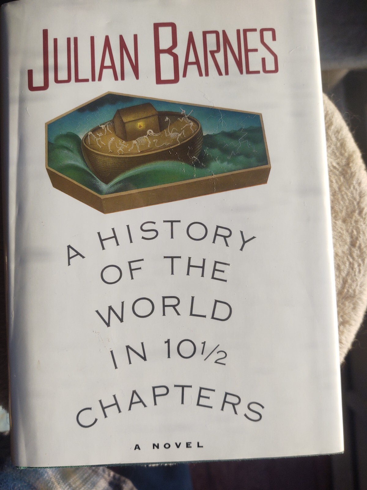 A HISTORY OF THE WORLD IN 10 1/2 CHAPTERS – 1ST. AMERICAN ED. SIGNED BY AUTHOR