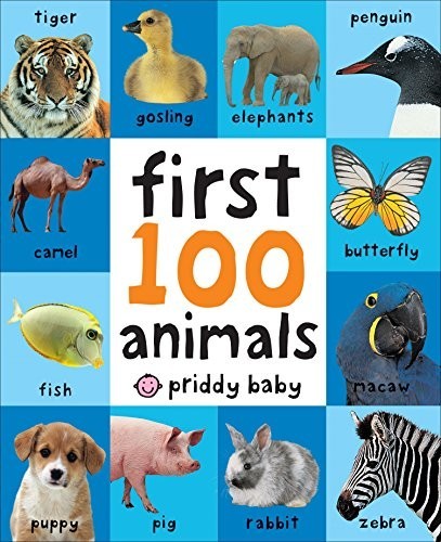First 100 Animals by Priddy Books Book The Fast Free Shipping