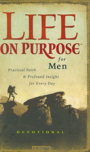 Life on Purpose Devotional for Men: Practical Faith and Profound Insight for…