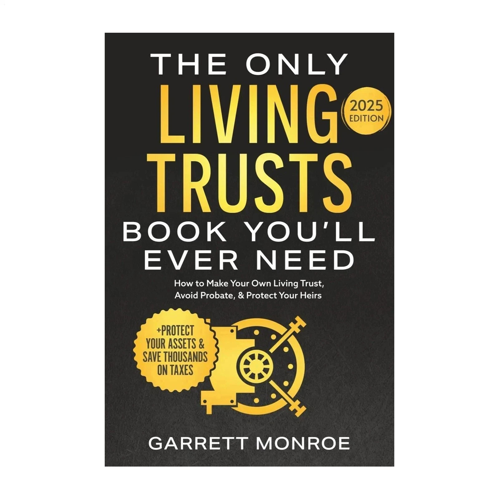 The Only Living Trusts by Garrett Monroe, Paperback….