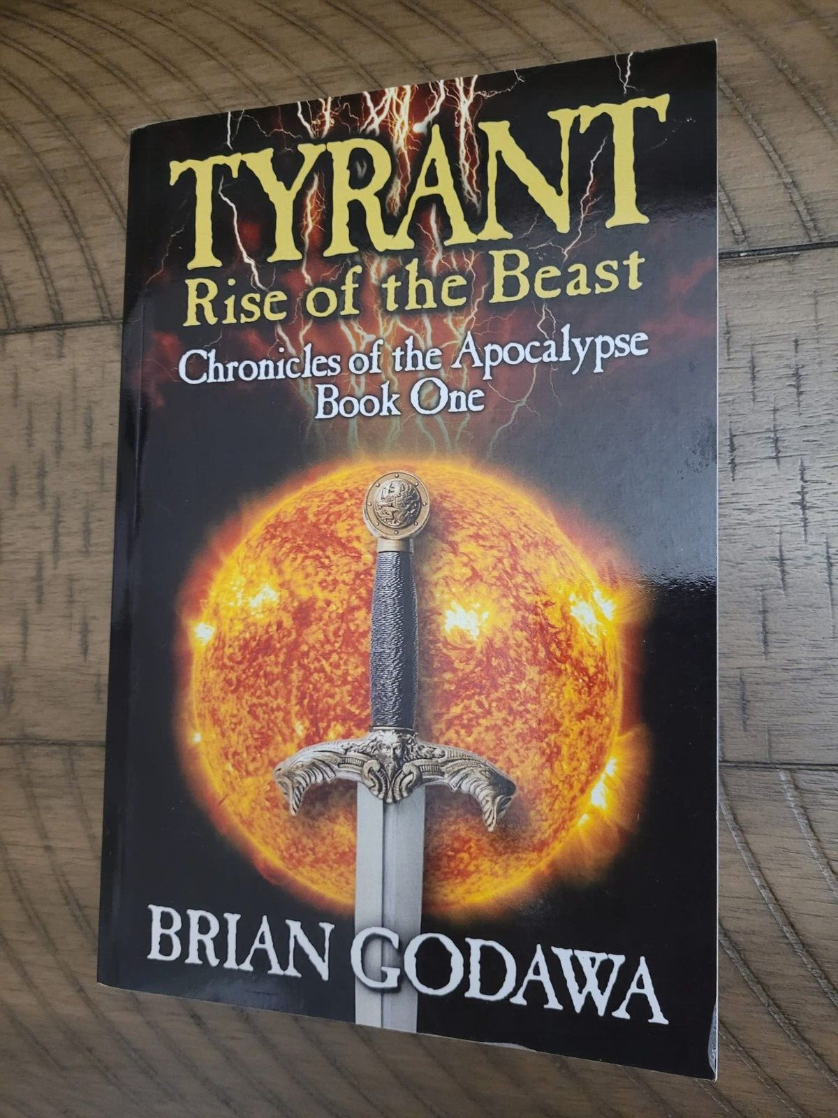 Beautiful TYRANT RISE OF THE BEAST Chronicles of Apocalypse Brian Godawa Book 1