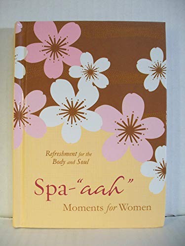 Spa-Aah Moments for Women: R – GOOD