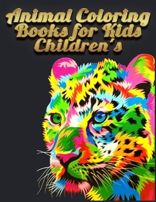 animal coloring books for kids Children’s: Best Animal Coloring book for ever…