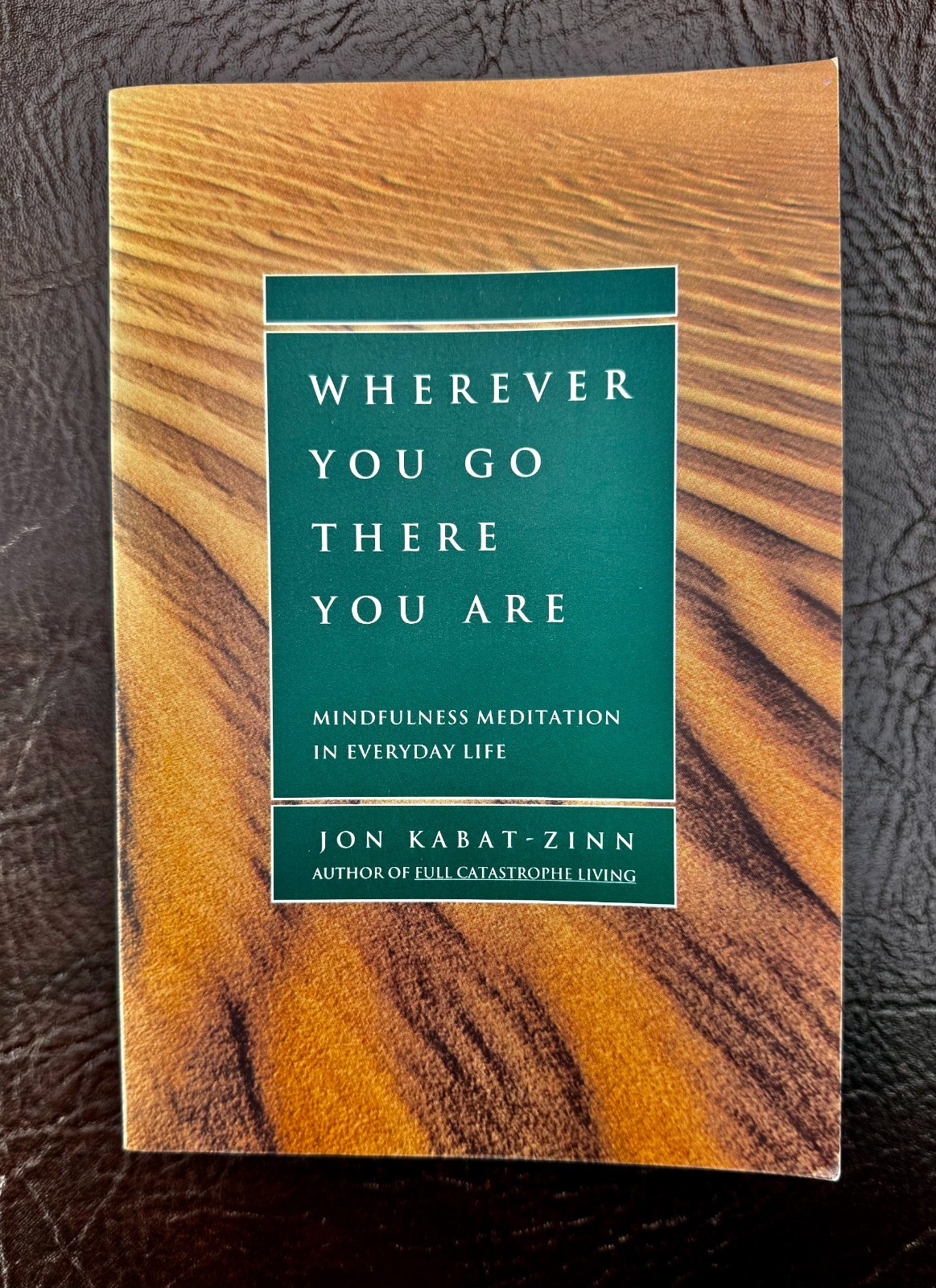 Wherever You Go, There You Are: Paperback FIRST EDITION MINT Jon Kabat-Zinn