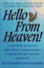 HELLO FROM HEAVEN! A NEW FIELD OF RESEARCH AFTER-DEATH By Bill Guggenheim *Mint*