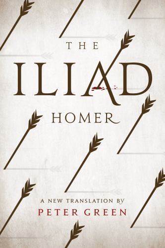 Iliad : A New Translation by Peter Green by Homer (2019, Trade Paperback)