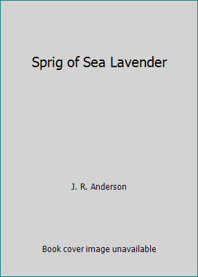 Sprig of Sea Lavender by J. R. Anderson
