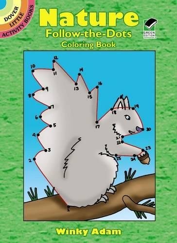 NATURE FOLLOW-THE-DOTS COLORING BOOK (DOVER LITTLE By Winky Adam **BRAND NEW**