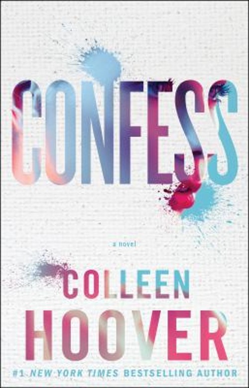 Confess : A Novel Paperback Colleen Hoover