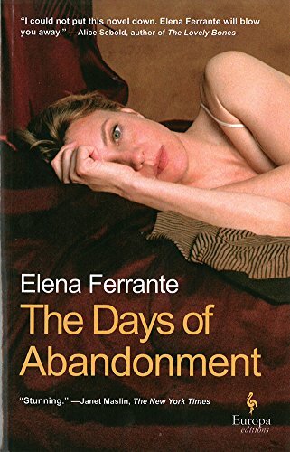 The Days of Abandonment By Elena Ferrante. 9781609452766