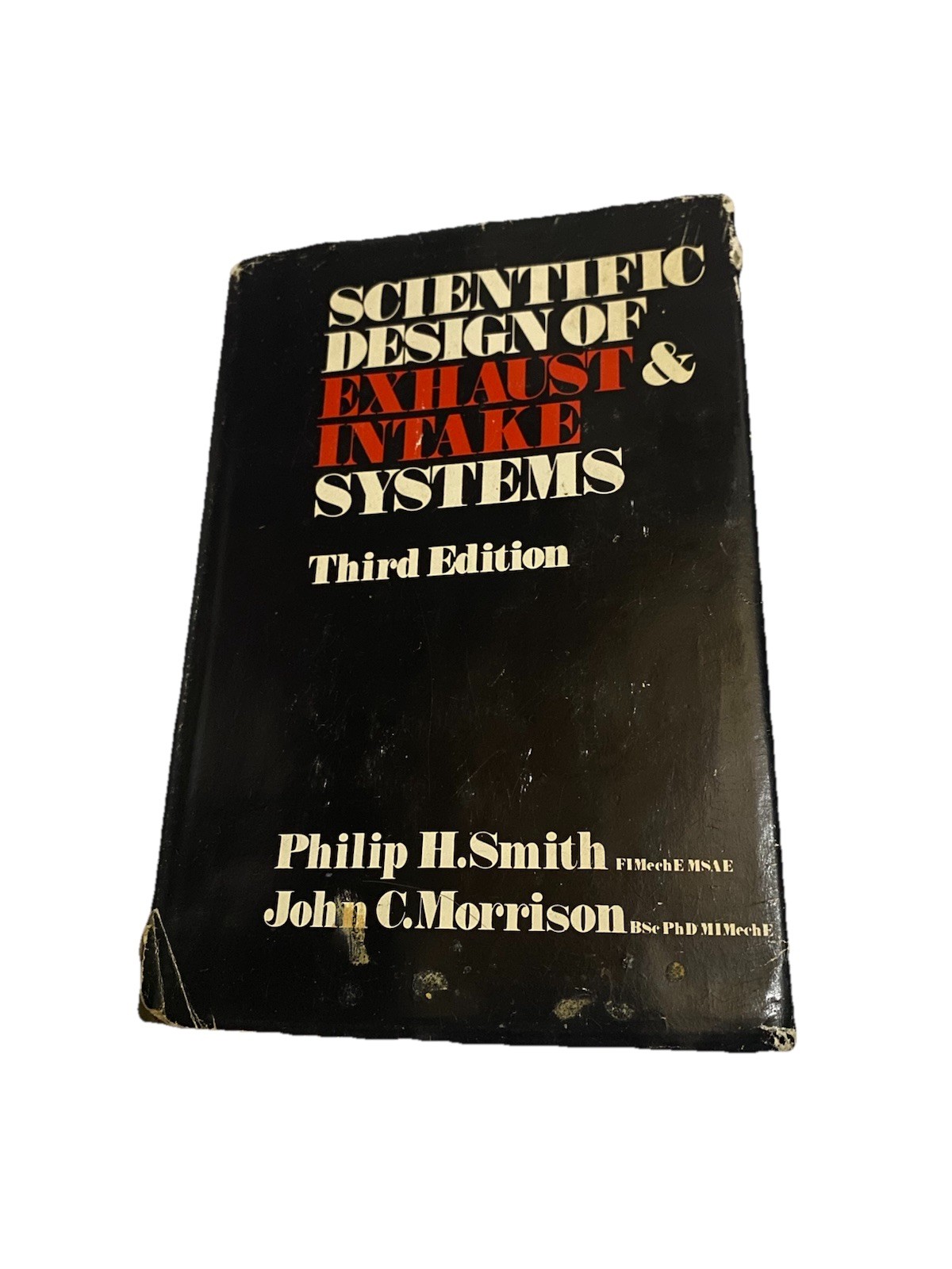 Scientific Design of Exhaust & Intake Systems 3rd Ed. Smith Morrison (1972)
