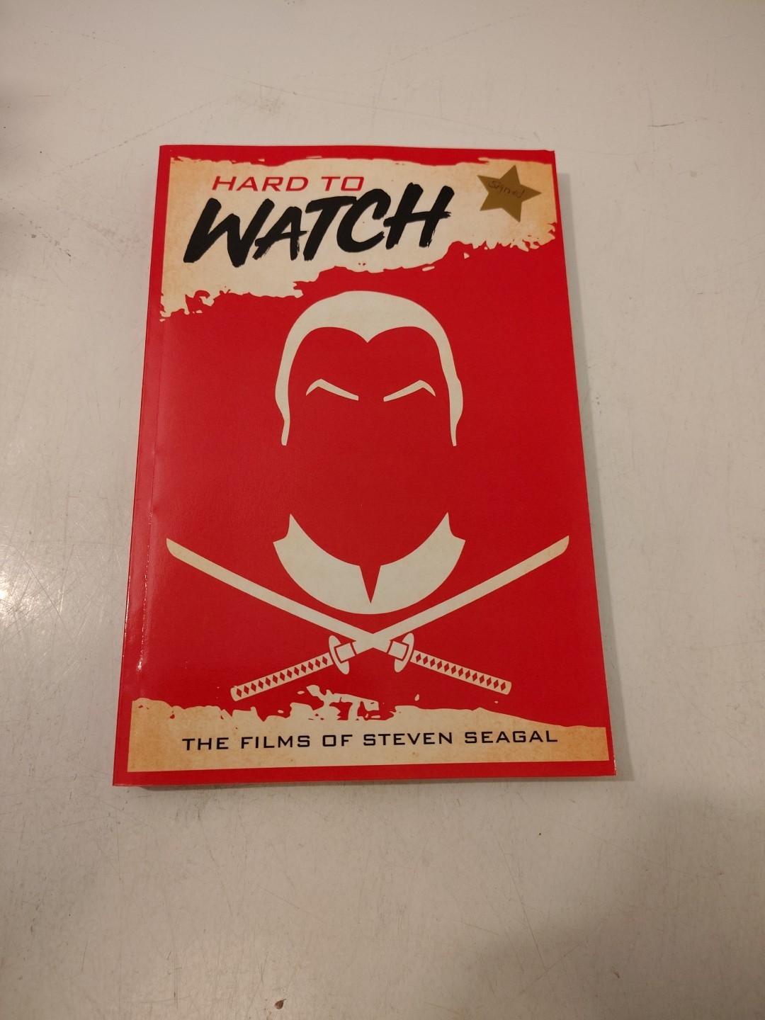 Hard to Watch The Films of Steven Seagal by David C. Hayes Paperback Book Signed
