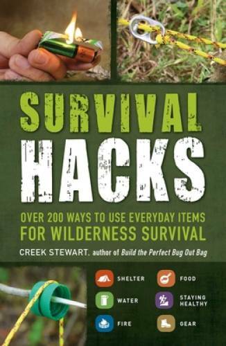 Survival Hacks: Over 200 Ways to Use Everyday Items for Wilderness S – GOOD