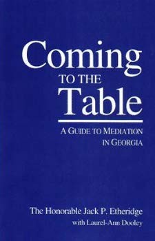 Coming to the table: A guide to mediation in Georgia