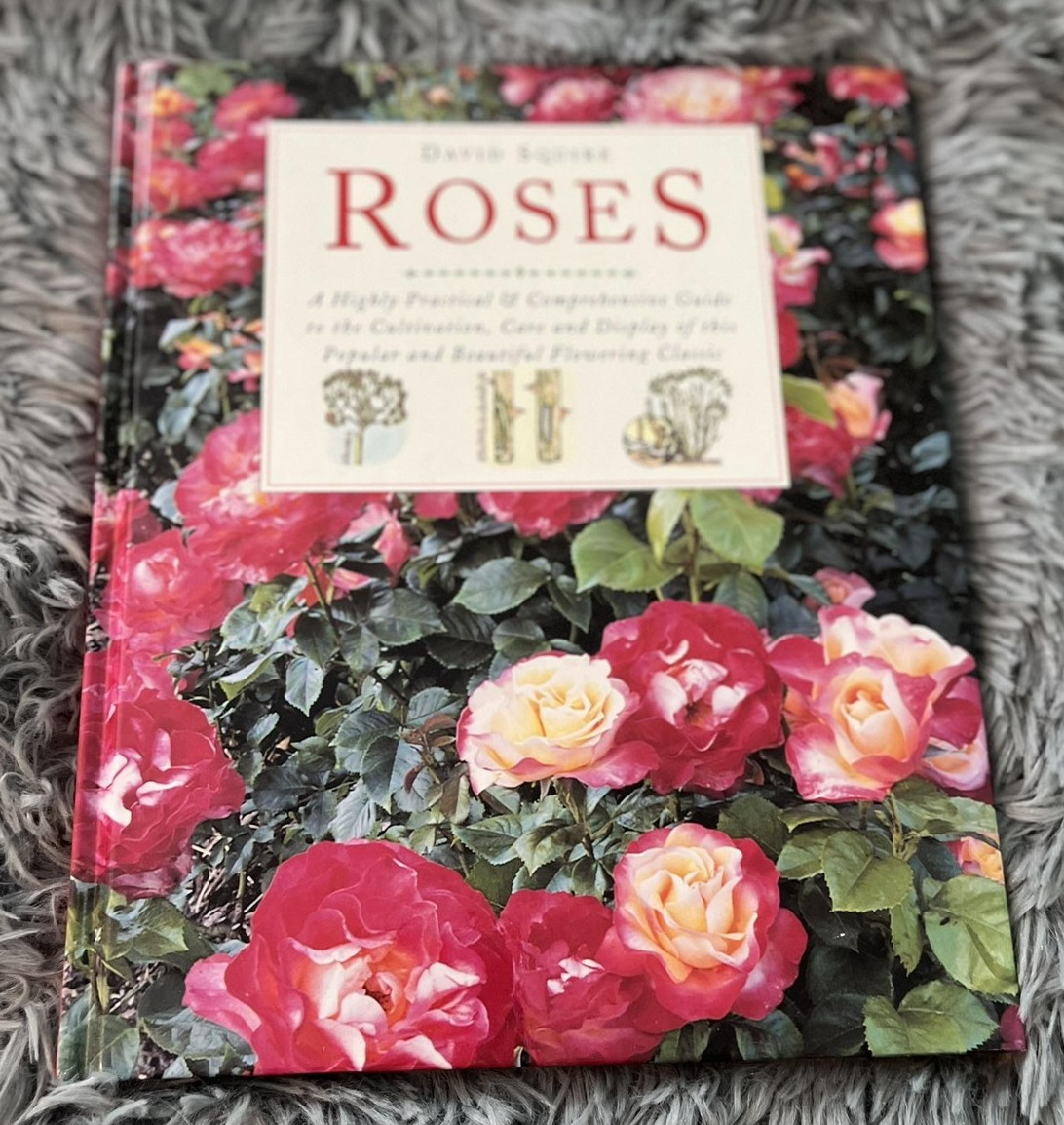 Roses David Squire Gardening Book Practical Guide Flowers Hardcover 1995 Vintage