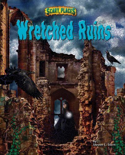 Wretched Ruins (Scary Places) by Stern, Steven L.