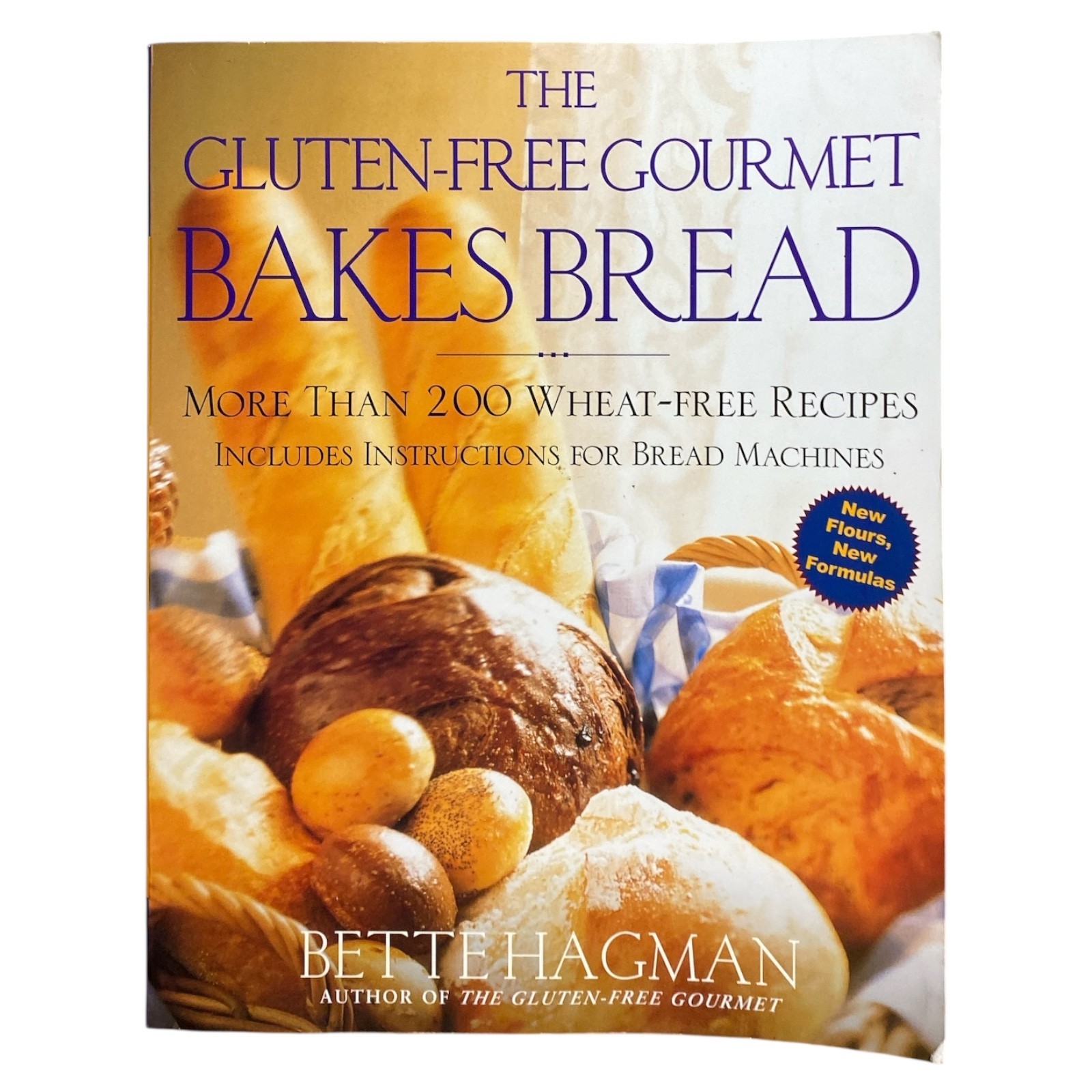 The Gluten Free Gourmet Bakes Bread Bette Hagman Artisanal Recipes Baking Book