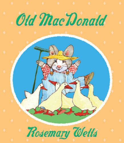 Old MacDonald (Bunny Read’s Back) – Board book By Wells, Rosemary – VERY GOOD