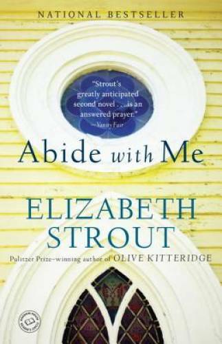 Abide with Me: A Novel – Paperback By Strout, Elizabeth – VERY GOOD