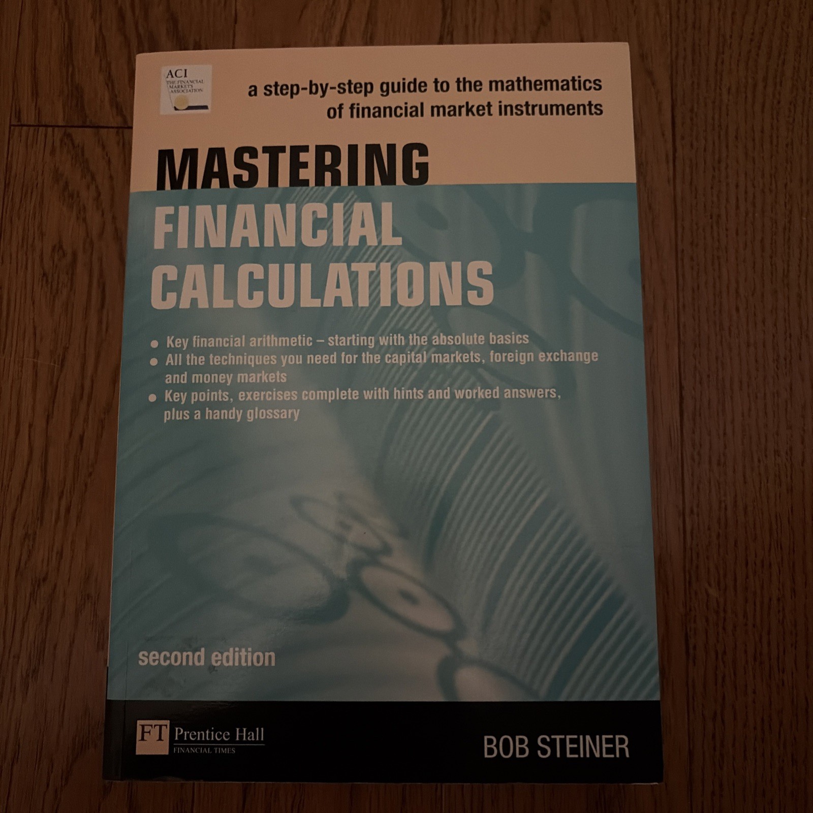 Mastering Financial Calculations : Guide to the Math of Fin Market Instruments