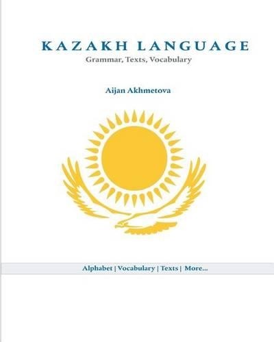 Aijan Akhmetova Kazakh Language (Paperback)