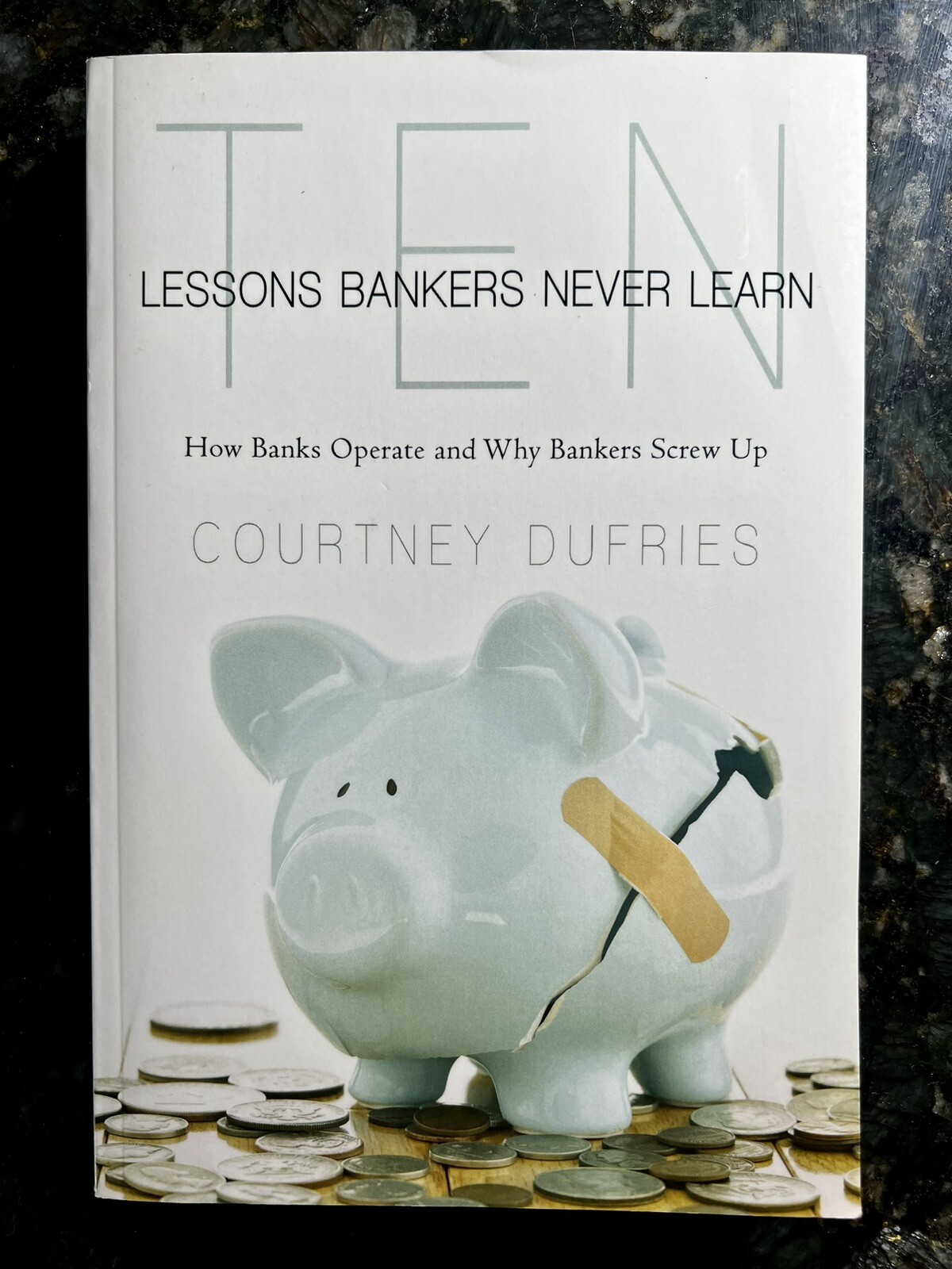 Ten Lessons Bankers Never Learn ( VERY GOOD ) 