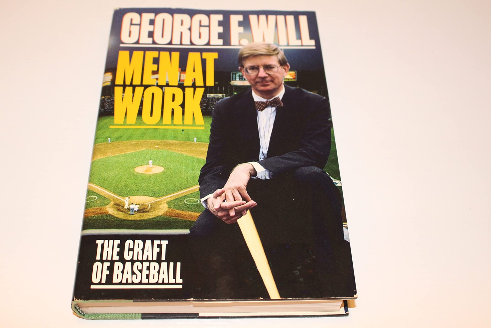 Men at Work: The Craft of Baseball – hardcover Will, George F.