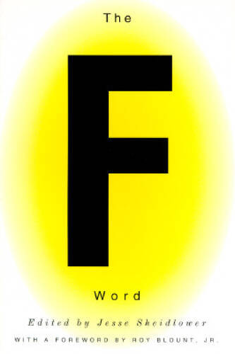 The F-Word – Paperback By Jesse Sheidlower – GOOD