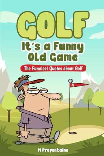 Golf It’s A Funny Old Game: The – Paperback, by Prefontaine M – Very Good x