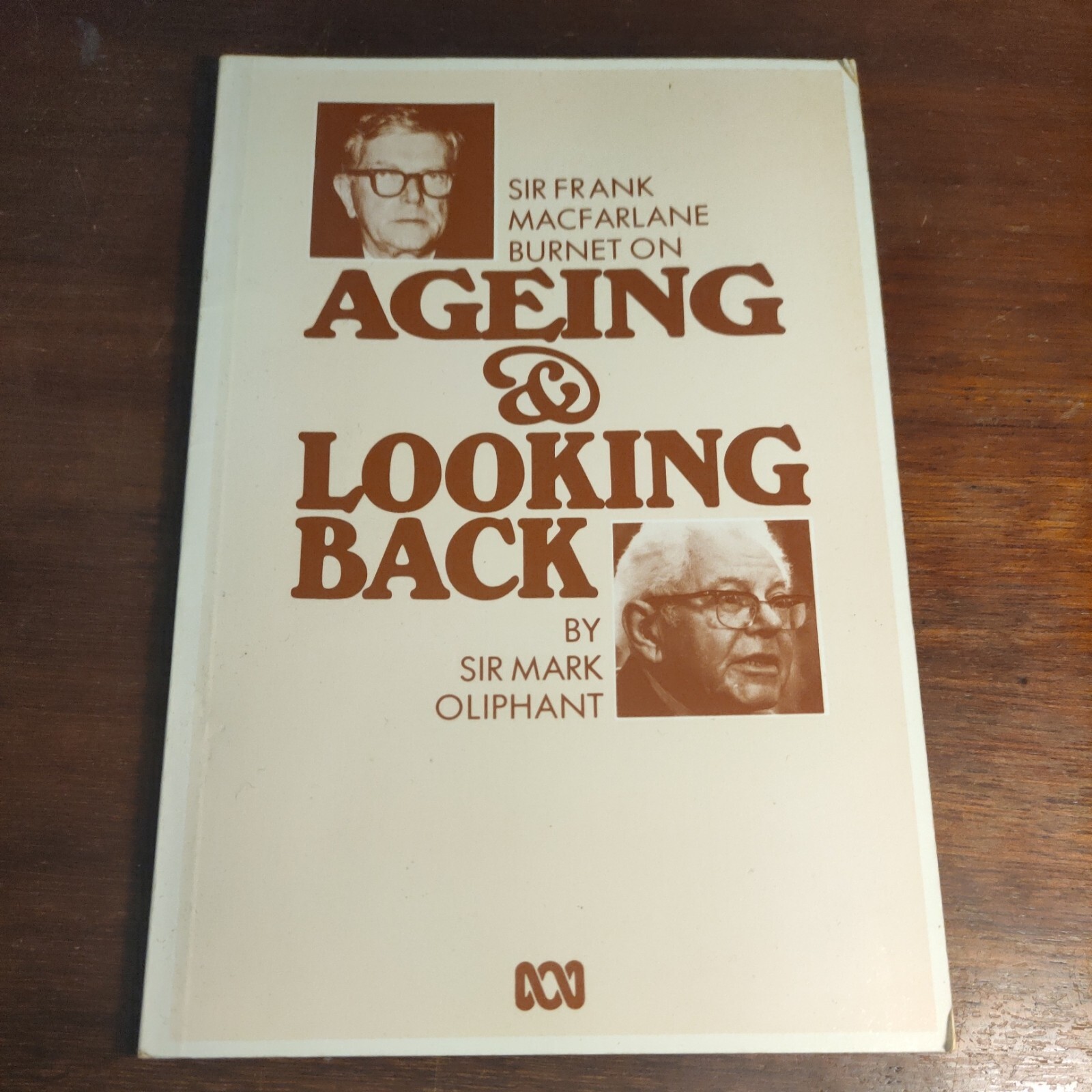 Sir Frank MacFarlane Burnet on ageing and looking back by Sir Mark Oliphant