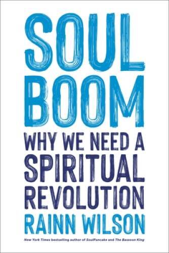 Soul Boom: Why We Need a Spiritual Revolution – Hardcover – GOOD