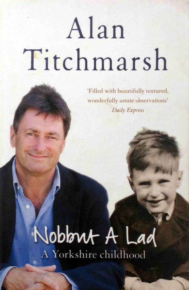 Nobbut a Lad: A Yorkshire Childhood by Alan Titmarsh / 2007 Trade Paperback