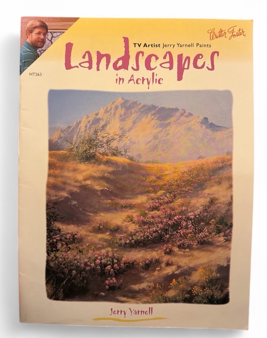 Landscapes In Acrylic Jerry Yarnell Paints Walter T. Foster HT263 TV Artist