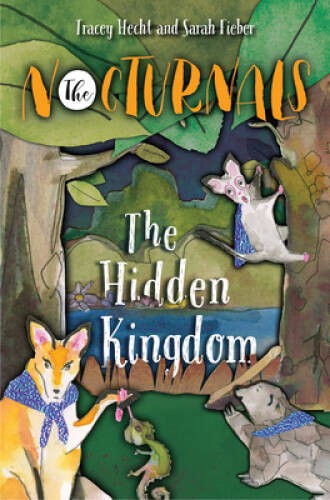 The Hidden Kingdom: The Nocturnals Book 4 – Hardcover – VERY GOOD