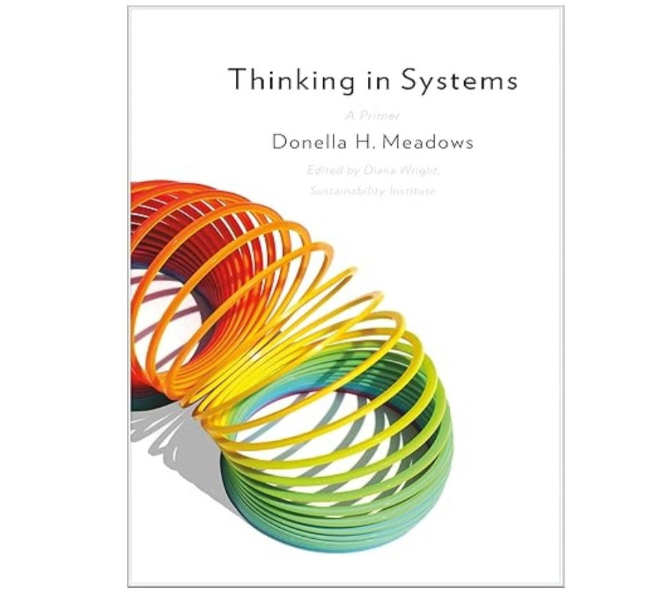 Thinking in Systems International Bestsell, Donella H. Meadows