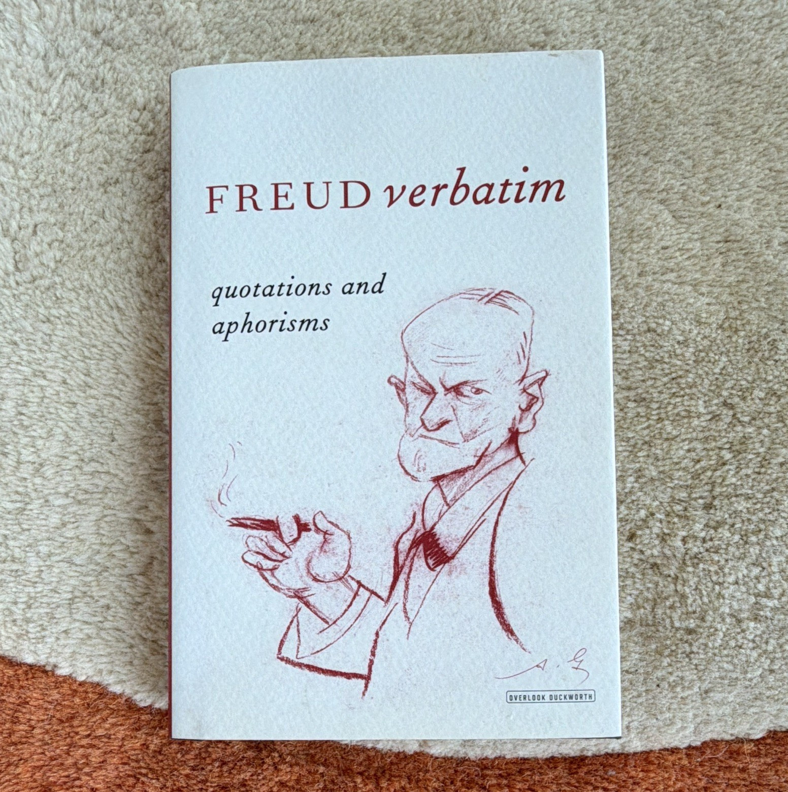 Sigmund Freud Freud Verbatim Quotations & Aphorisms Paperback Overlook
