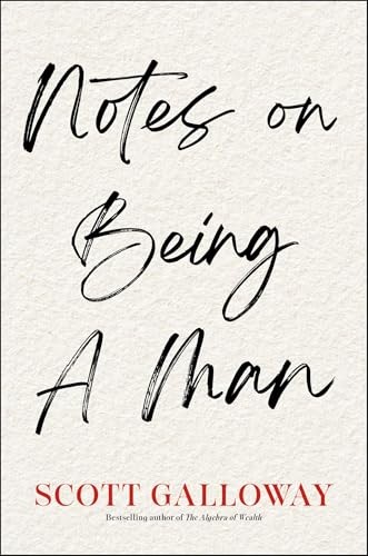 Notes on Being a Man – VERY GOOD