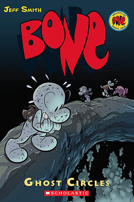 Ghost Circles: A Graphic Novel (Bone #7): Volume 7 by Smith, Jeff