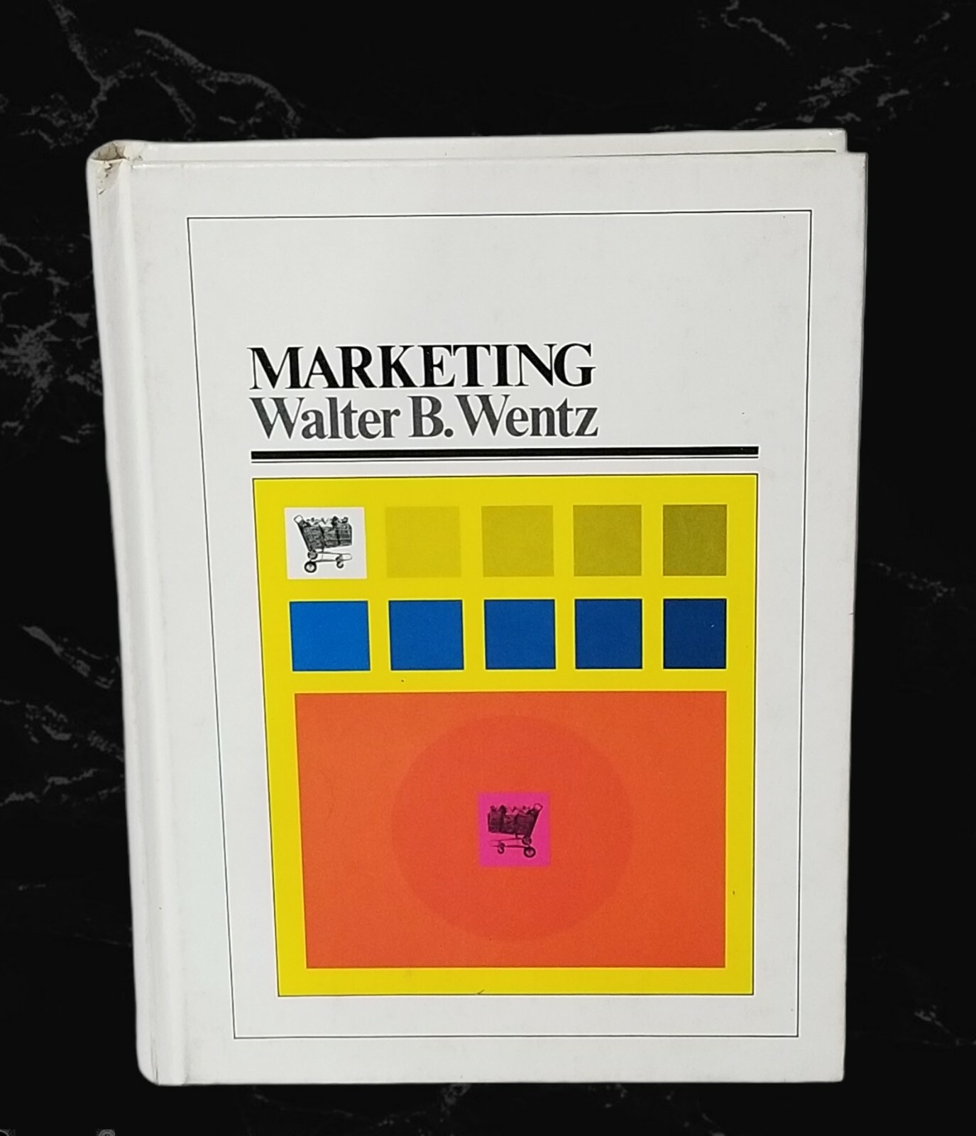 Marketing Walter B Wentz Hardcover Book English 1979 West Publishing Company