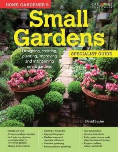 David Squire Home Gardener’s Small Gardens (Paperback) (UK IMPORT)